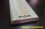 Deska ławkowa 10 x 2 cm - SOSNA -  KL. A